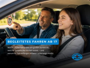 BEGLEITETES FAHREN WARUM FRÜHE FAHRPRAXIS EIN GROSSER VORTEIL IST-Fahrschule Nickel Würzburg