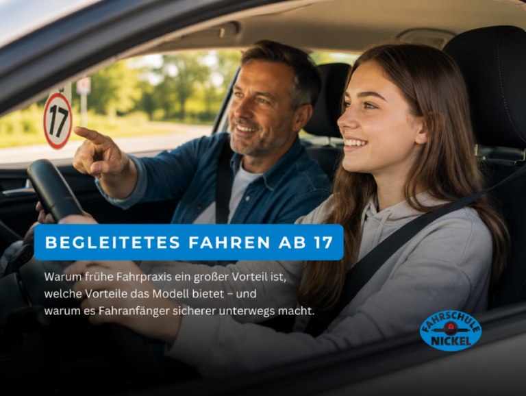 BEGLEITETES FAHREN WARUM FRÜHE FAHRPRAXIS EIN GROSSER VORTEIL IST-Fahrschule Nickel Würzburg